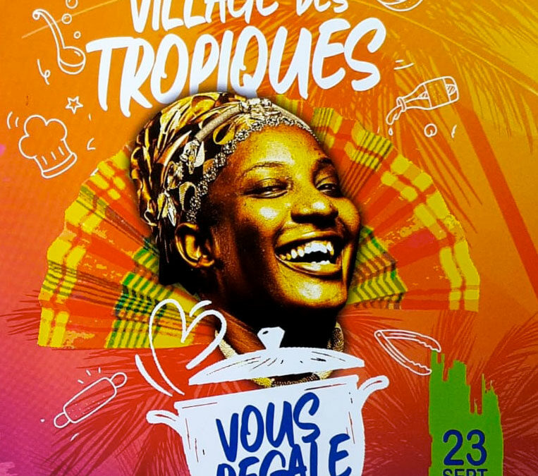 Du 23 septembre au 3 octobre 2022 – Village des Tropiques de la Foire de Marseille